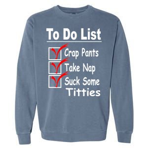 Funny To Do List Garment-Dyed Sweatshirt