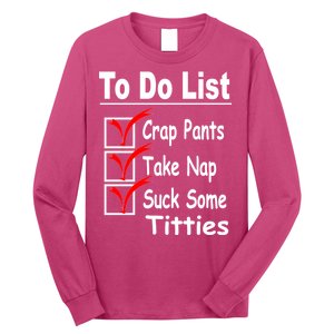 Funny To Do List Long Sleeve Shirt