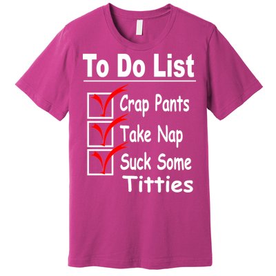 Funny To Do List Premium T-Shirt