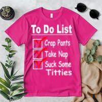 Funny To Do List Premium T-Shirt