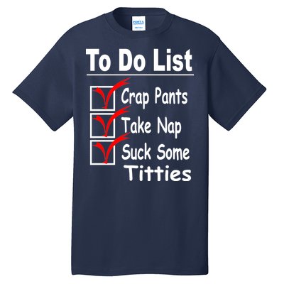 Funny To Do List Tall T-Shirt