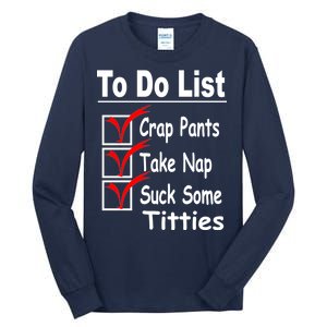 Funny To Do List Tall Long Sleeve T-Shirt