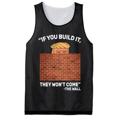 Funny Trump If You Built The Wall They Won't Come  Mesh Reversible Basketball Jersey Tank