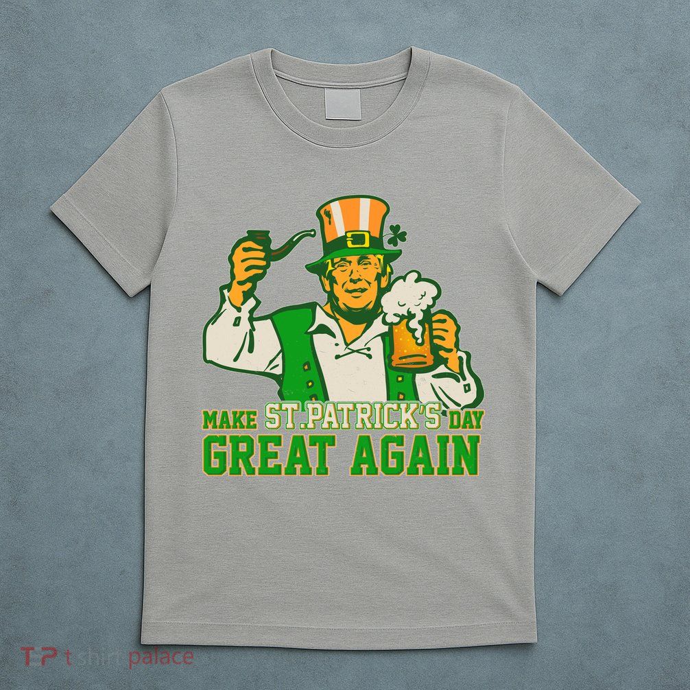 Funny Trump Make St Patrick's Day Great Again T-Shirt