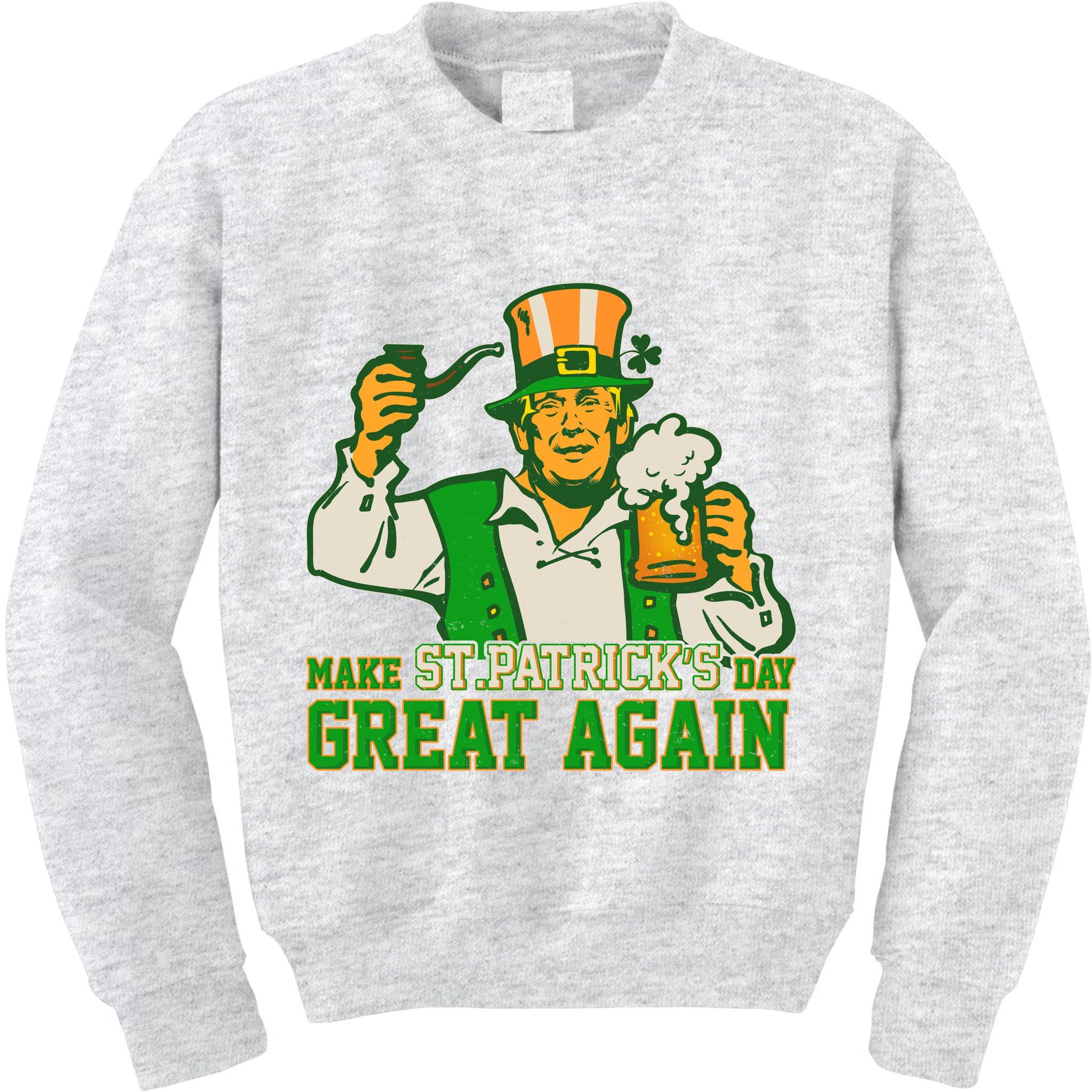 Funny Trump Make St Patrick's Day Great Again Kids Sweatshirt
