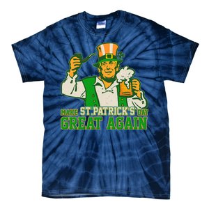 Funny Trump Make St Patrick's Day Great Again Tie-Dye T-Shirt