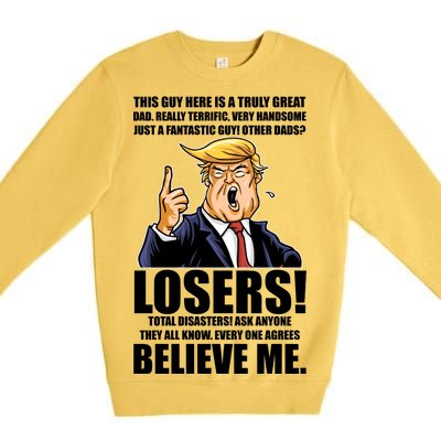 Funny Trump Really Terrific Very Handsome Father's Day Premium Crewneck Sweatshirt