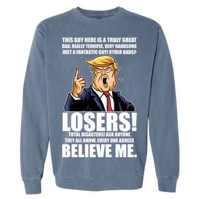 Funny Trump Really Terrific Very Handsome Father's Day Garment-Dyed Sweatshirt