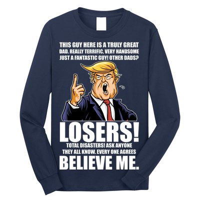 Funny Trump Really Terrific Very Handsome Father's Day Long Sleeve Shirt