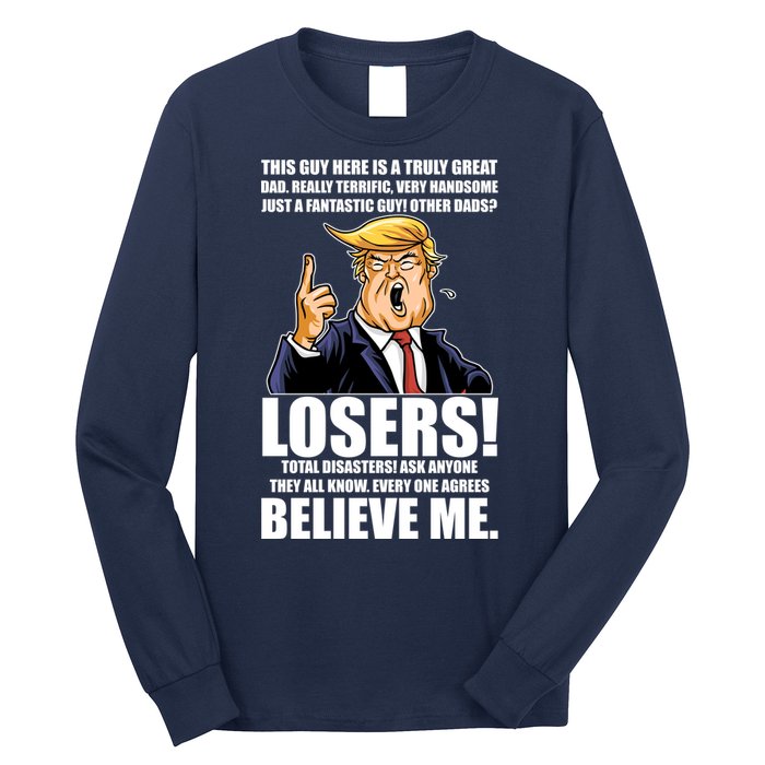 Funny Trump Really Terrific Very Handsome Father's Day Long Sleeve Shirt