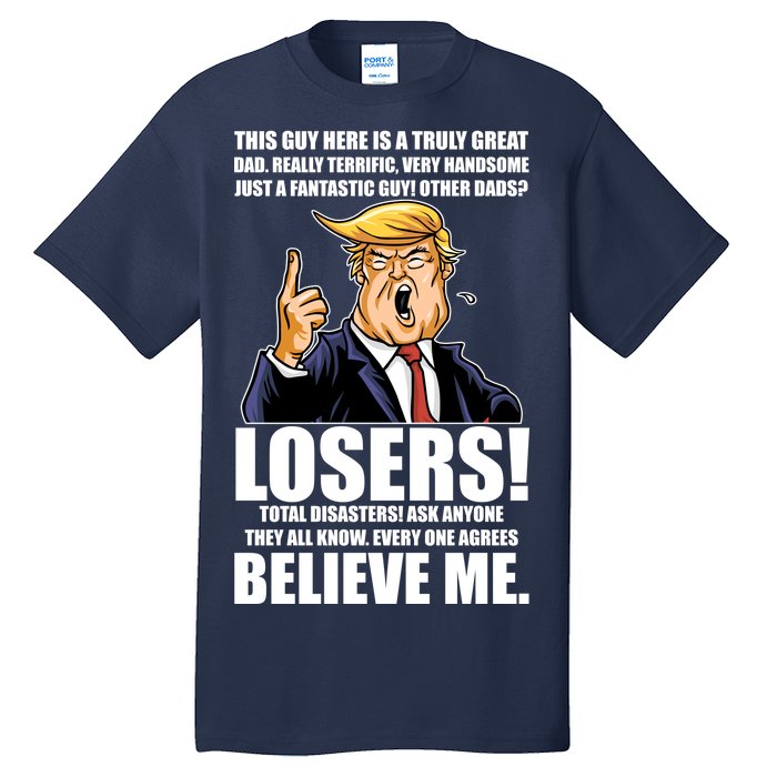 Funny Trump Really Terrific Very Handsome Father's Day Tall T-Shirt