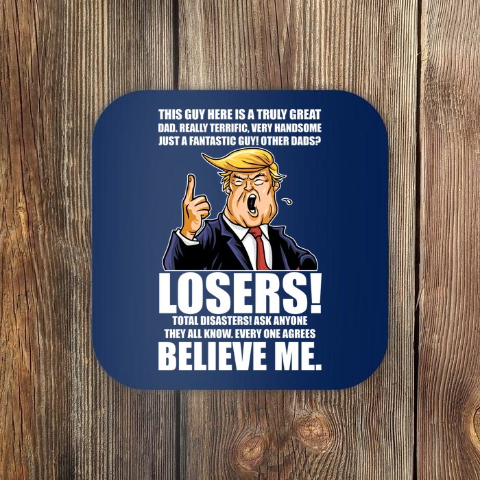 Funny Trump Really Terrific Very Handsome Father's Day Coaster