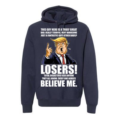 Funny Trump Really Terrific Very Handsome Father's Day Premium Hoodie