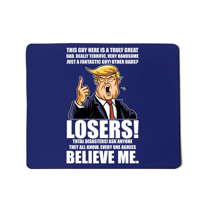 Funny Trump Really Terrific Very Handsome Father's Day Mousepad