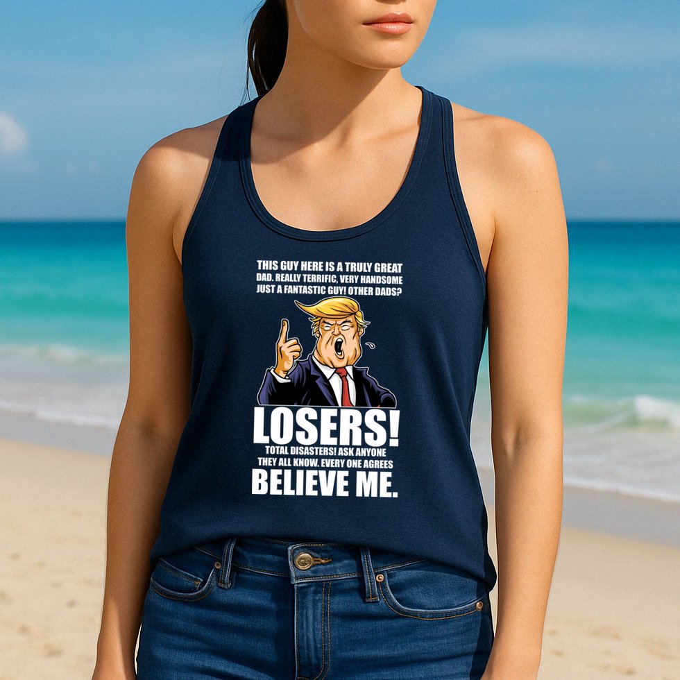 Funny Trump Really Terrific Very Handsome Father's Day Womens Tank Top