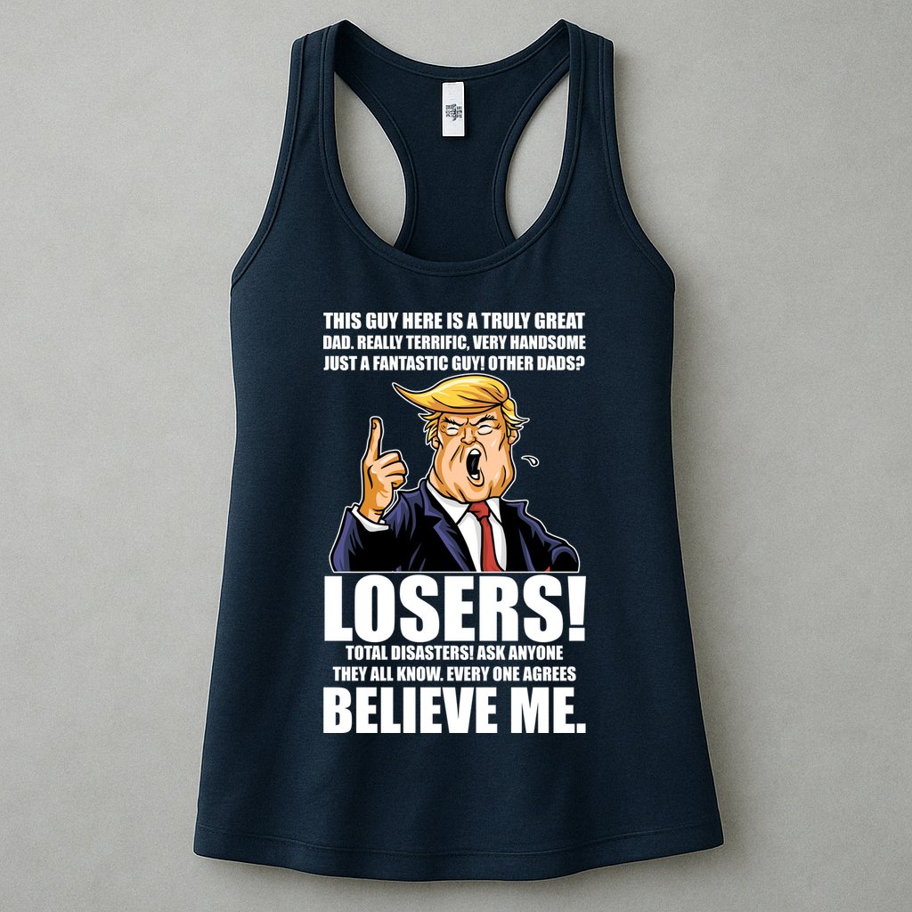 Funny Trump Really Terrific Very Handsome Father's Day Womens Tank Top