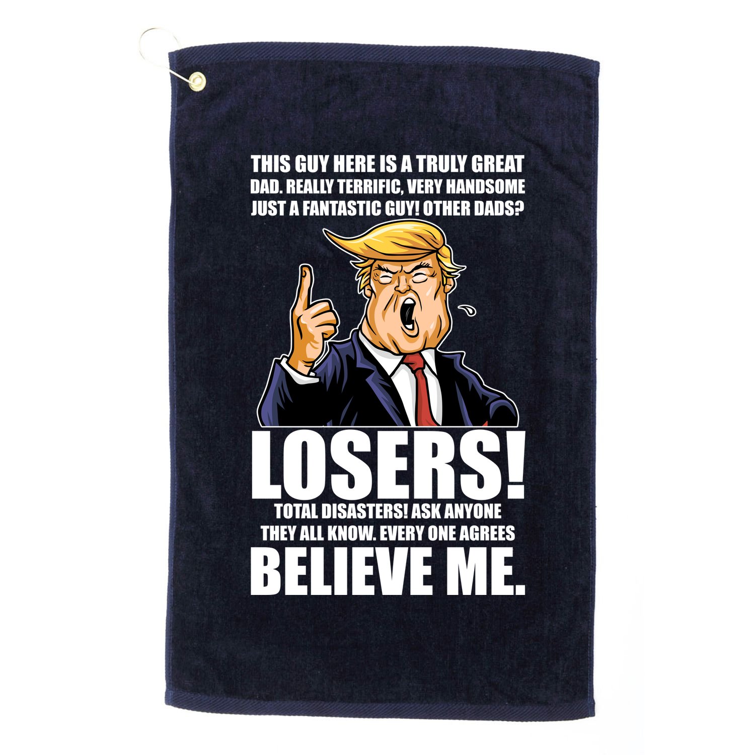 Funny Trump Really Terrific Very Handsome Father's Day Golf Towel