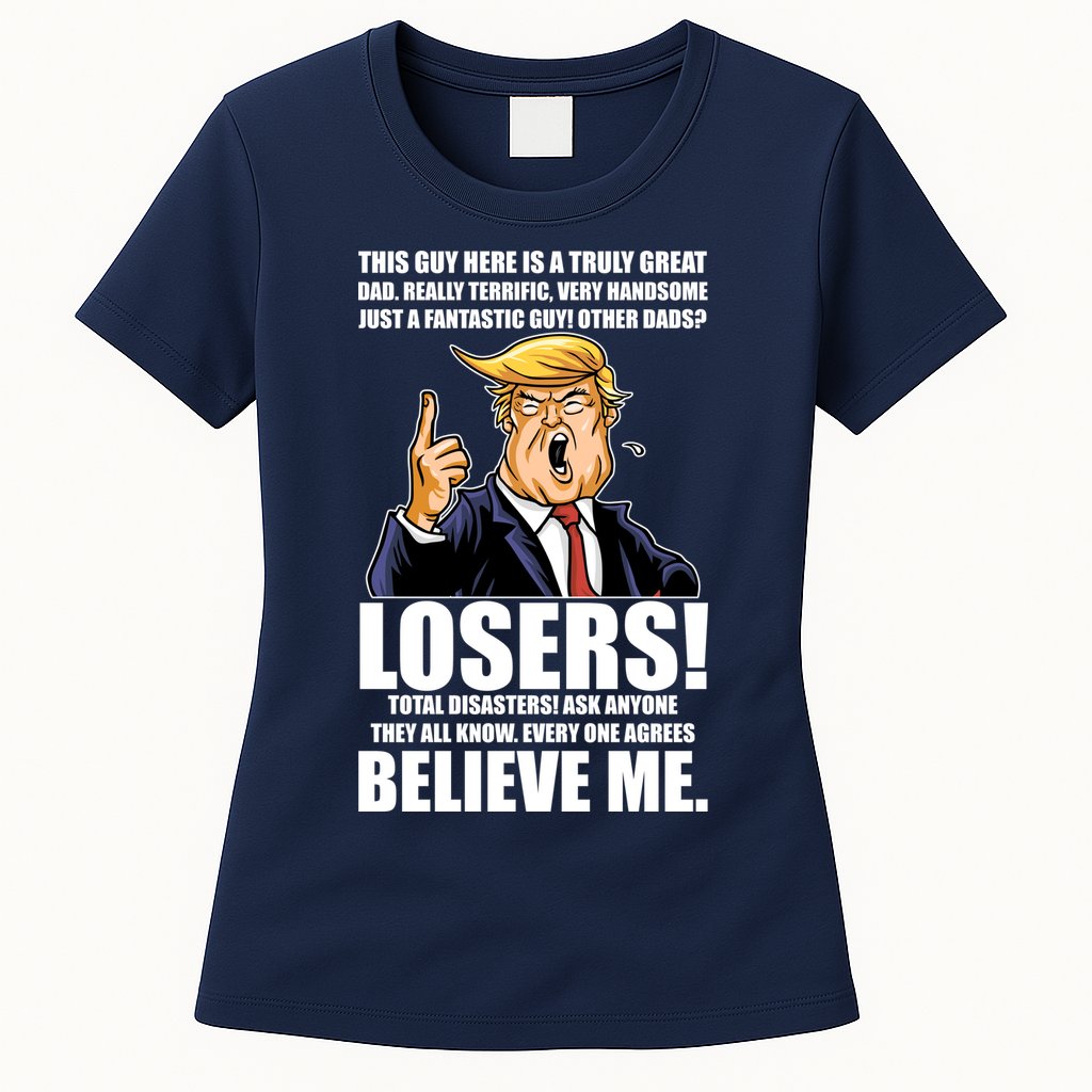 Funny Trump Really Terrific Very Handsome Father's Day Womens T-Shirt