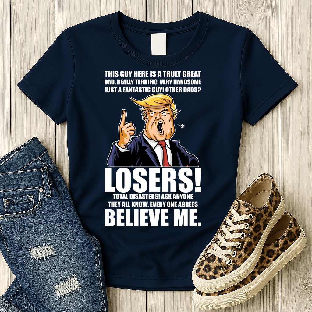 Funny Trump Really Terrific Very Handsome Father's Day Womens T-Shirt