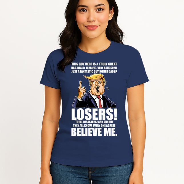 Funny Trump Really Terrific Very Handsome Father's Day Womens T-Shirt
