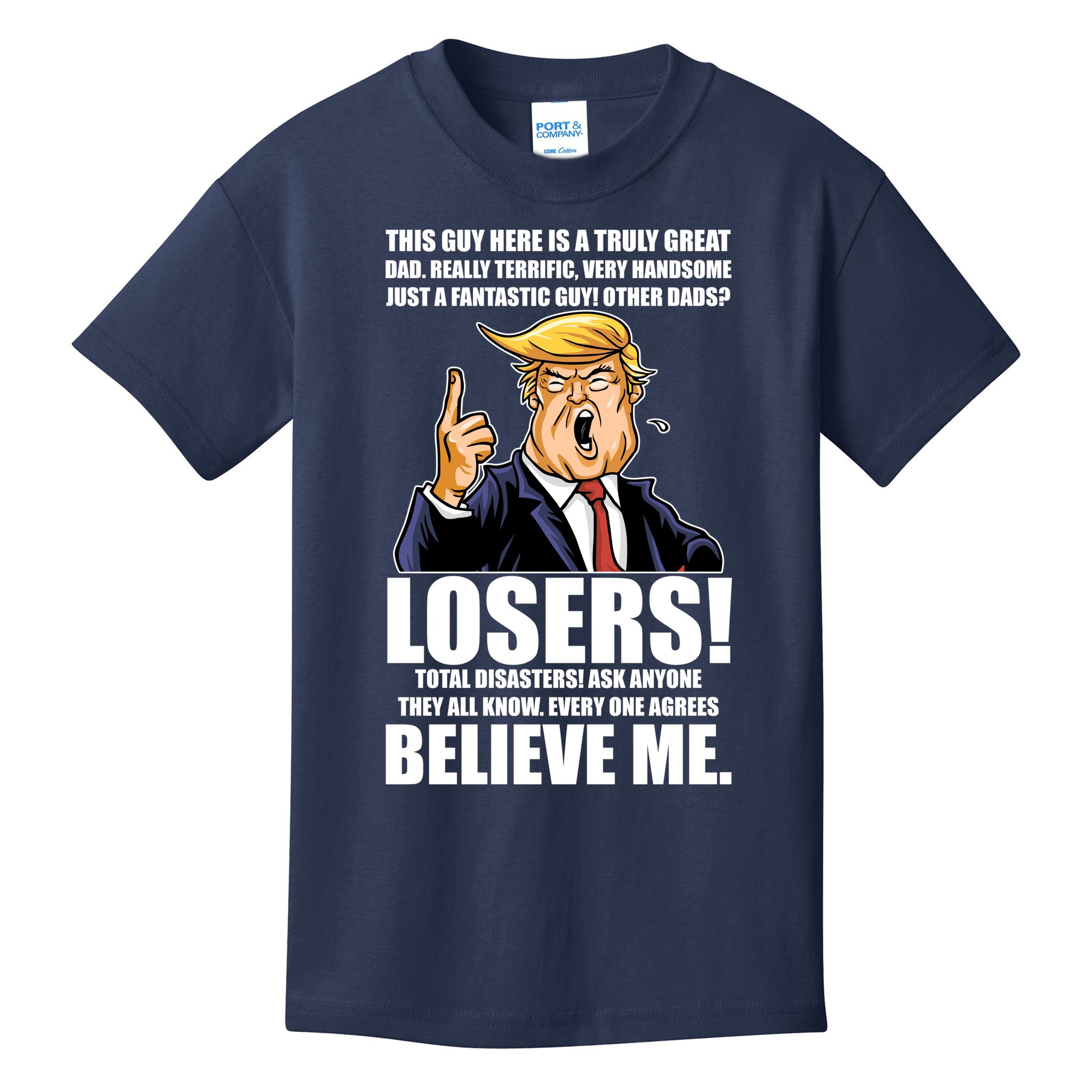 Funny Trump Really Terrific Very Handsome Father's Day Kids T-Shirt