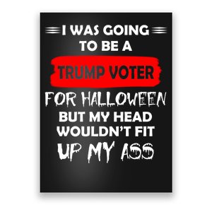 Funny Trump Voter Halloween Costume Poster