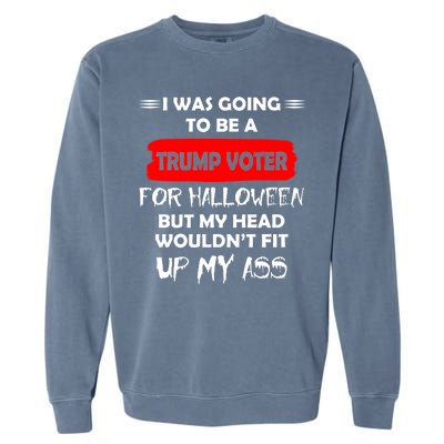 Funny Trump Voter Halloween Costume Garment-Dyed Sweatshirt