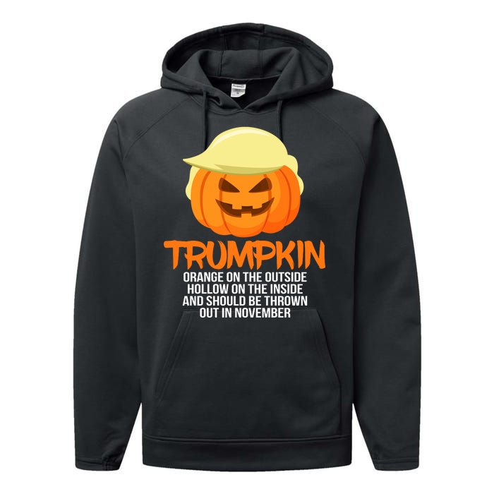 Funny Trumpkin Thrown Out In November Performance Fleece Hoodie