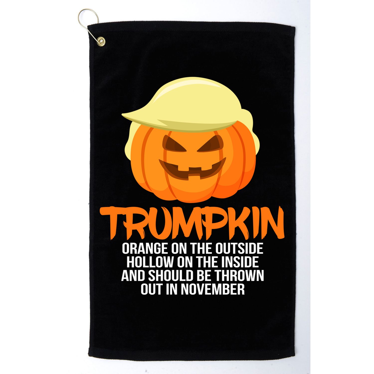 Funny Trumpkin Thrown Out In November Golf Towel