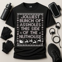 Funny Ugly Christmas Sweater Jolliest Bunch of Asshole Nuthouse Cooling Performance Crew T-Shirt