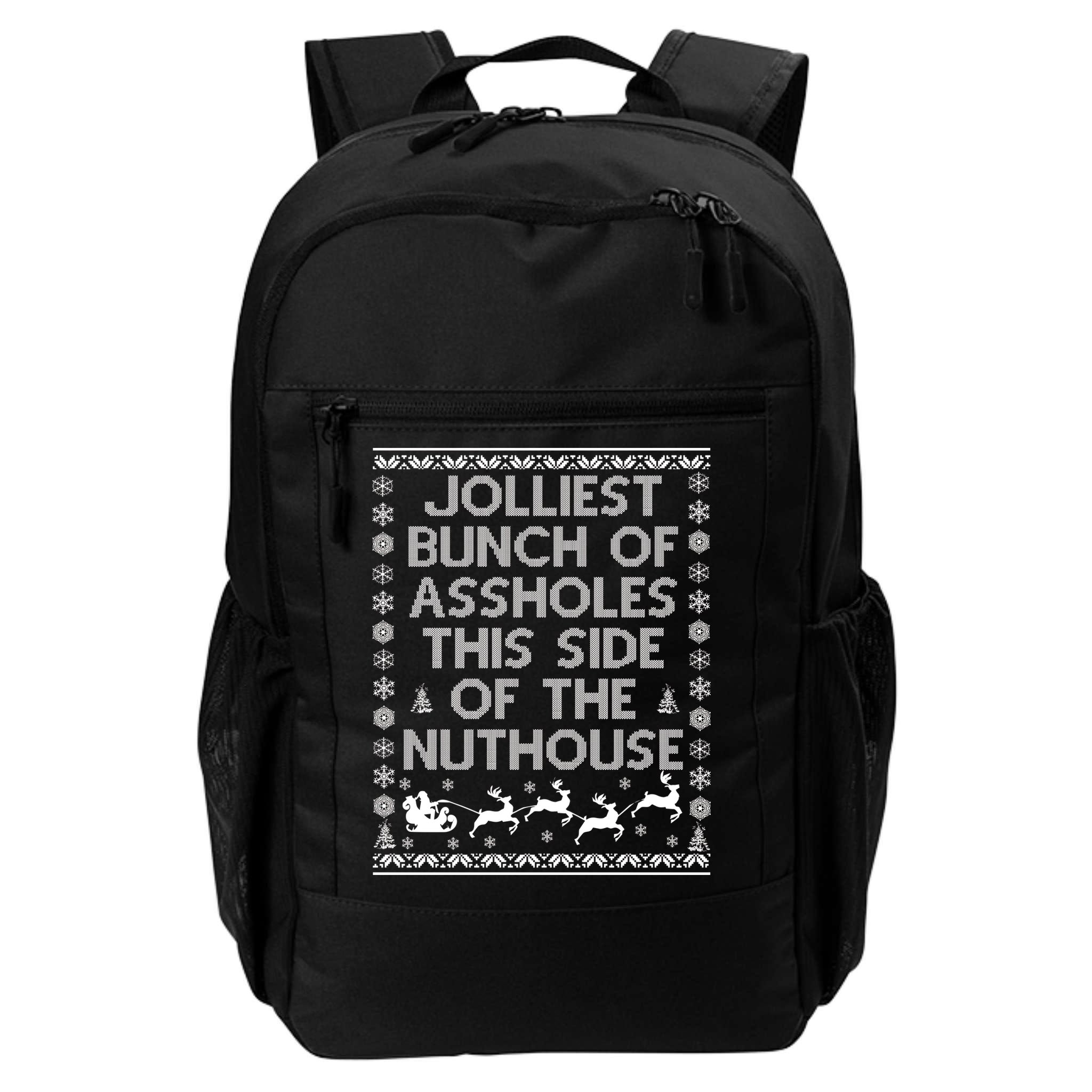 Funny Ugly Christmas Sweater Jolliest Bunch of Asshole Nuthouse Backpack