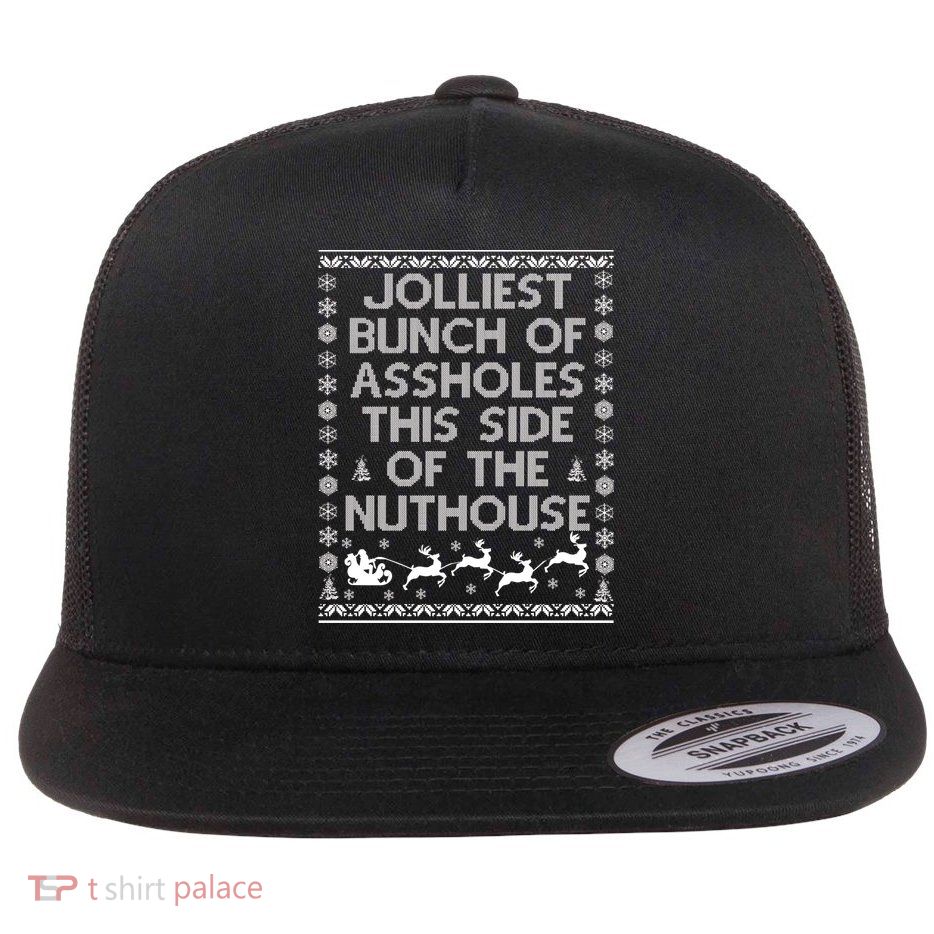 Funny Ugly Christmas Sweater Jolliest Bunch of Asshole Nuthouse Flatbill Hat