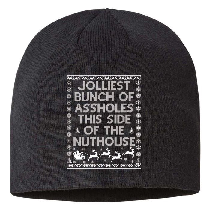 Funny Ugly Christmas Sweater Jolliest Bunch of Asshole Nuthouse Sustainable Beanie