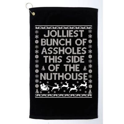 Funny Ugly Christmas Sweater Jolliest Bunch of Asshole Nuthouse Golf Towel