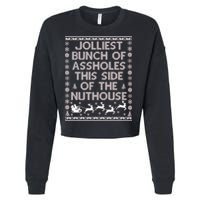 Funny Ugly Christmas Sweater Jolliest Bunch of Asshole Nuthouse Cropped Pullover Crew