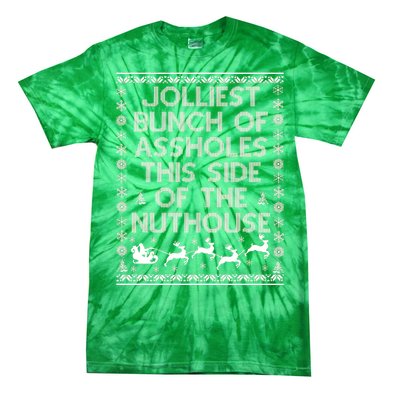 Funny Ugly Christmas Sweater Jolliest Bunch of Asshole Nuthouse Tie-Dye T-Shirt