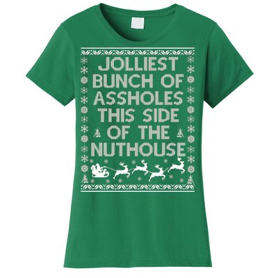 Funny Ugly Christmas Sweater Jolliest Bunch of Asshole Nuthouse Women's T-Shirt