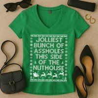 Funny Ugly Christmas Sweater Jolliest Bunch of Asshole Nuthouse Women's V-Neck T-Shirt