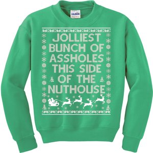 Funny Ugly Christmas Sweater Jolliest Bunch of Asshole Nuthouse Kids Sweatshirt