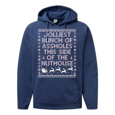 Funny Ugly Christmas Sweater Jolliest Bunch of Asshole Nuthouse Performance Fleece Hoodie