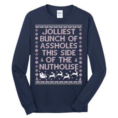 Funny Ugly Christmas Sweater Jolliest Bunch of Asshole Nuthouse Tall Long Sleeve T-Shirt