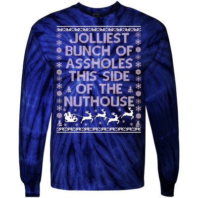 Funny Ugly Christmas Sweater Jolliest Bunch of Asshole Nuthouse Tie-Dye Long Sleeve Shirt