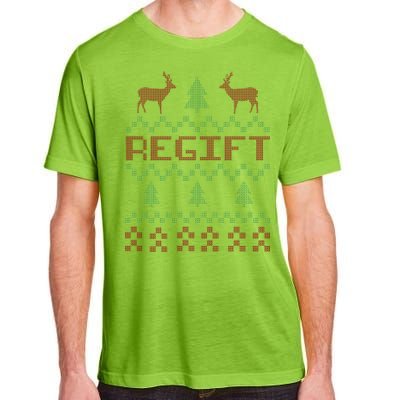 Funny Ugly Christmas Sweater Regift Adult ChromaSoft Performance T-Shirt