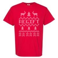 Funny Ugly Christmas Sweater Regift Garment-Dyed Heavyweight T-Shirt