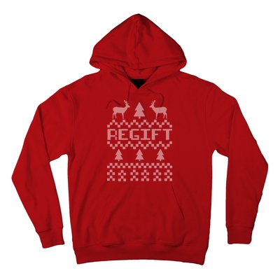 Funny Ugly Christmas Sweater Regift Hoodie