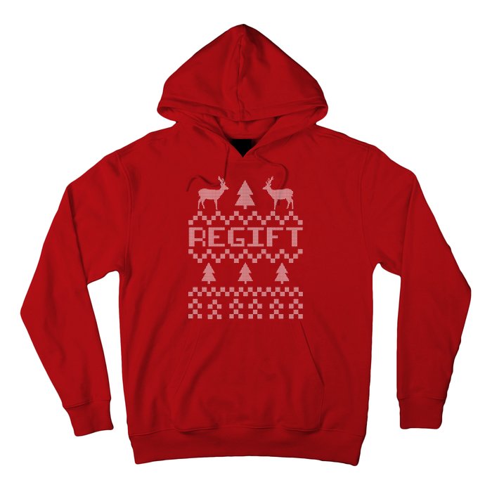 Funny Ugly Christmas Sweater Regift Hoodie