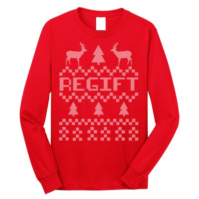 Funny Ugly Christmas Sweater Regift Long Sleeve Shirt