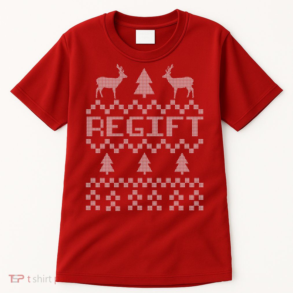 Funny Ugly Christmas Sweater Regift Tall T-Shirt
