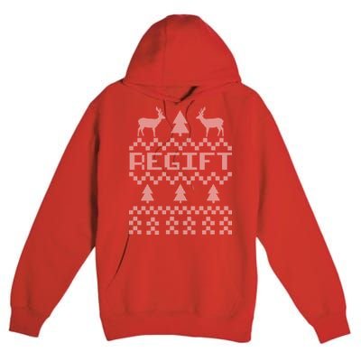 Funny Ugly Christmas Sweater Regift Premium Pullover Hoodie