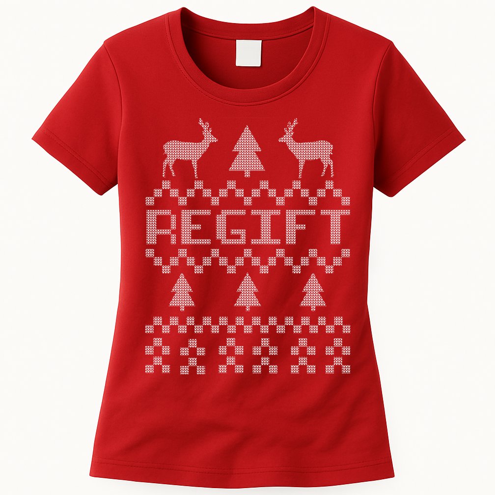 Funny Ugly Christmas Sweater Regift Womens T-Shirt